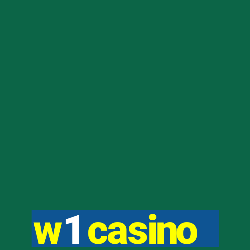 w1 casino